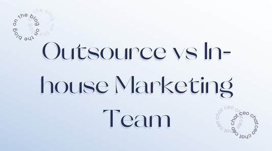 Outsource vs In-house Marketing Team